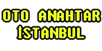 Oto Anahtarcı İstanbul